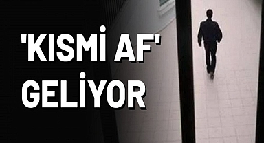 Kısmi Af Düzenlemesi Yolda: Kimleri Kapsayacak?