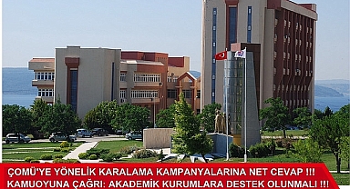 ÇOMÜ'YE YÖNELİK KARALAMA KAMPANYALARINA NET CEVAP !!!