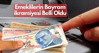 Emeklilerin Bayram İkramiyesi Belli Oldu