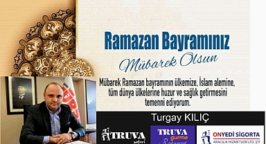  Turgay Kılıç’tan Ramazan Bayramı Mesajı