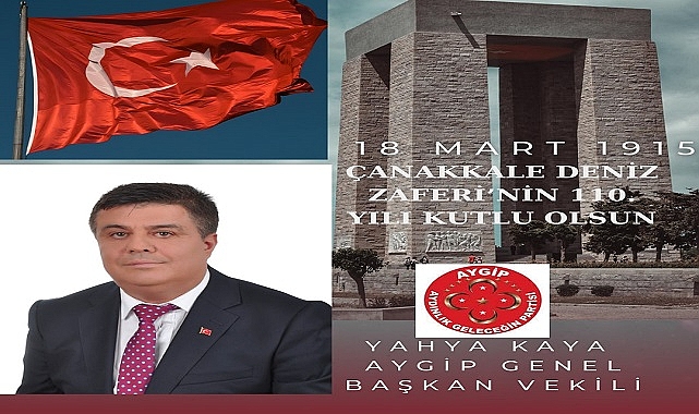 Yahya Kaya, ''Çanakkale Zaferi Türk Askerinin İmkânsızı Başardığı Bir Destandır''.