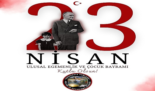 Çanakkale Vanlılar Derneği Başkanı  Keskin'den 23 Nisan Kutlama Mesajı