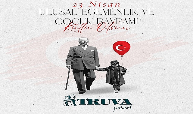 İş İnsanı Turgay Kılıç'tan 23 Nisan Kutlama Mesajı