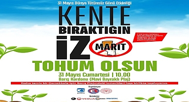 “İzmarit Atma, Tohum At” Temalı Etkinliklere Davetlisiniz…
