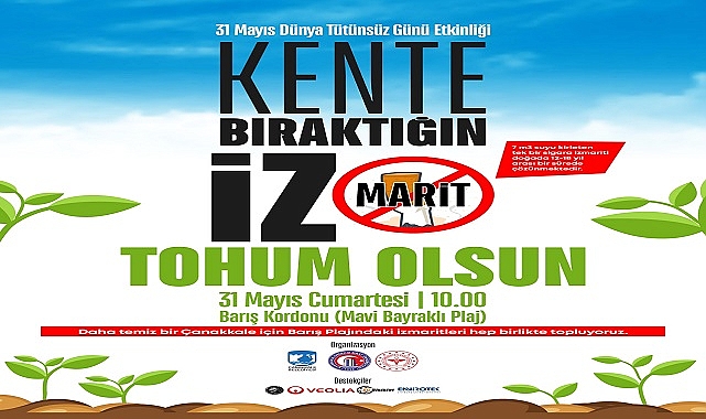 “İzmarit Atma, Tohum At” Temalı Etkinliklere Davetlisiniz…