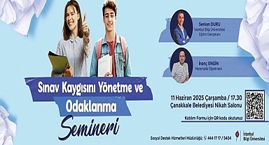 Sınav Kaygısını Yönetme ve Odaklanma Seminerine Davetlisiniz