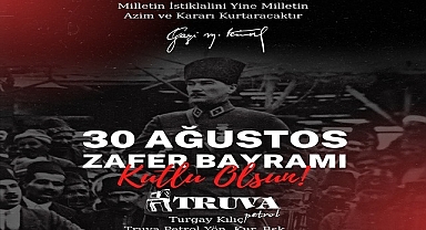 Turgay Kılıç’tan 30 Ağustos Zafer Bayramı Mesajı