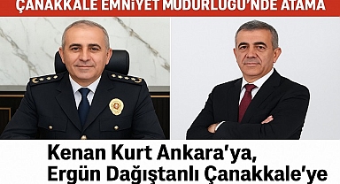 Çanakkale 'de Sürpriz Atama