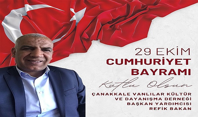 Refik Bakan, ''Cumhuriyet, Milletimizin En Büyük Ortak Değeridir''