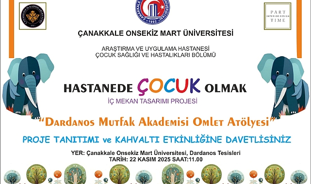“Hastanede Çocuk Olmak” Projesi ÇOMÜ Hastanesinde Hayata Geçiyor