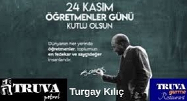 Turgay Kılıç’tan 24 Kasım Mesajı: “Bir Milletin Kurtuluşu Eğitimle Mümkündür”