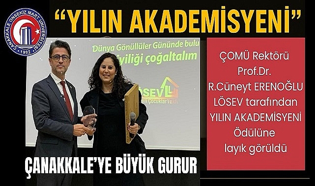 ÇOMÜ Rektörü Prof. Dr. Cüneyt Erenoğlu’na Büyük Onur: Türkiye’de “Yılın Akademisyeni” Seçildi