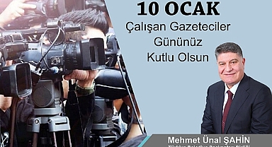 Şahin: Basın, Milletin Ortak Sesidir
