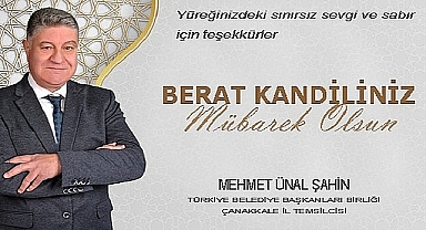 Mehmet Ünal Şahin’den Berat Kandili Mesajı: “Birlik ve Kardeşliğimizi Güçlendirelim”