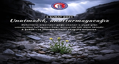 Rektör Erenoğlu'ndan 6 Şubat Depremleri Yıldönümü Mesajı