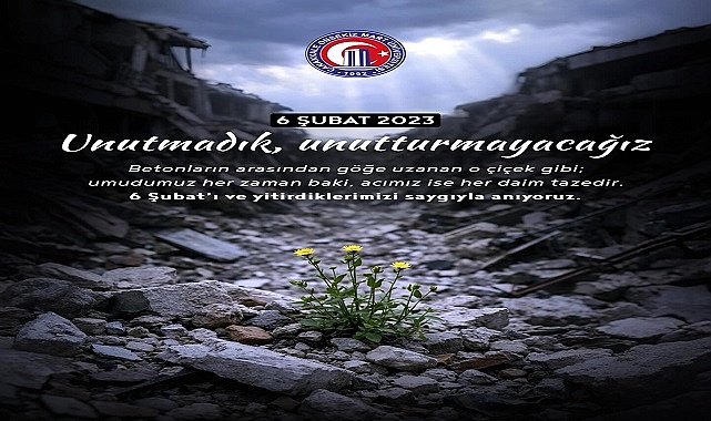 Rektör Erenoğlu'ndan 6 Şubat Depremleri Yıldönümü Mesajı