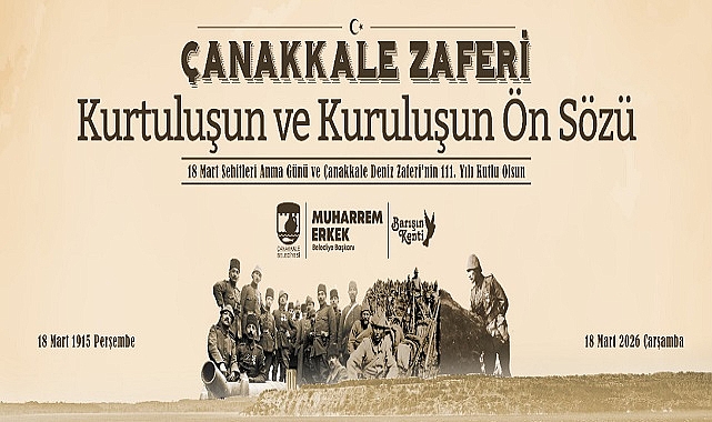 Çanakkale Belediye Başkanı Erkek, ''Çanakkale Ruhu 111 Yıldır Yaşıyor''