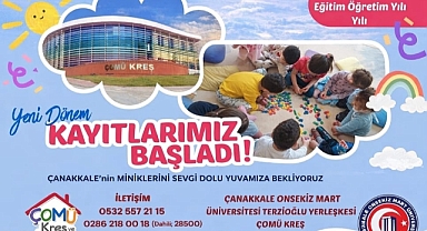 ÇOMÜ Kreş ve Anaokulu'nda 2026–2027 Eğitim Yılı Kayıt Süreci Başladı