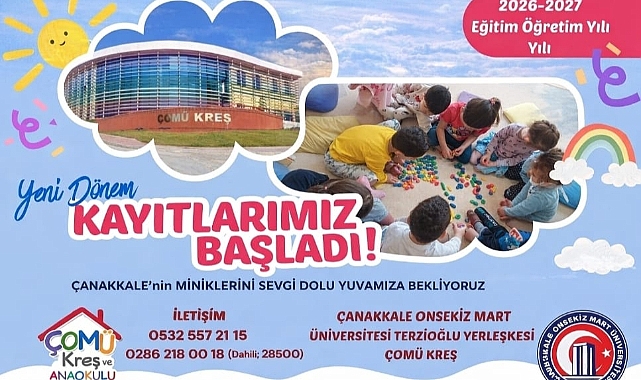 ÇOMÜ Kreş ve Anaokulu'nda 2026–2027 Eğitim Yılı Kayıt Süreci Başladı