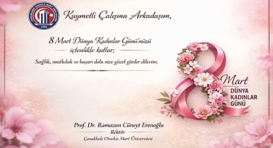 ÇOMÜ Rektörü Prof. Dr. Ramazan Cüneyt Erenoğlu’ndan 8 Mart Dünya Kadınlar Günü Mesajı