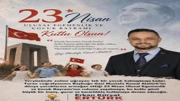 AK Partili Ertürk, ''23 Nisan 1920, tarihimizde önemli bir dönüm noktasıdır''