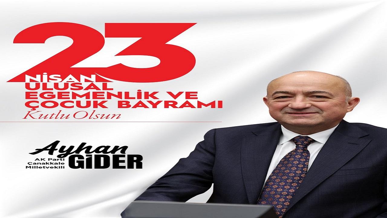 Ayhan Gider’den 23 Nisan Mesajı: “Milli Egemenlikten Geleceğe Verilen Söz”