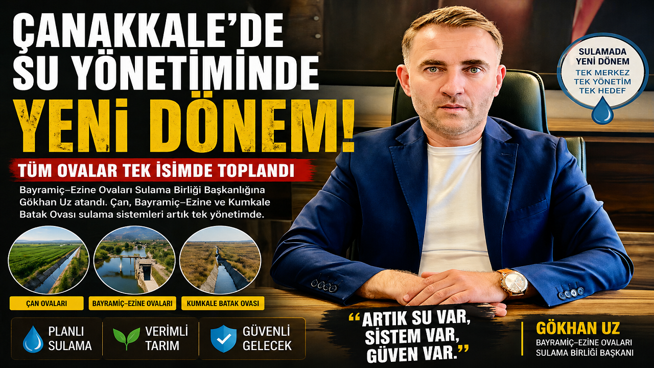 Çanakkale'de Sulama Koordinesi Tüm Ovalar Tek İsimde Toplandı!”