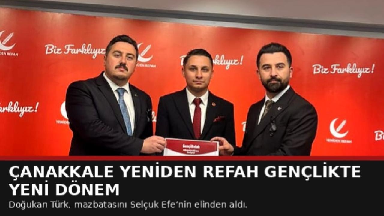Çanakkale’de Yeniden Refah Gençlikte Yeni Dönem: Doğukan Türk Mazbatasını Teslim Aldı