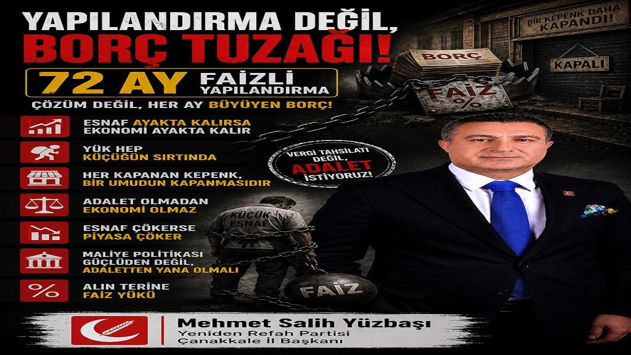 Yüzbaşı “Yapılandırma Değil, Borç Tuzağı”