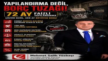 Yüzbaşı “Yapılandırma Değil, Borç Tuzağı”